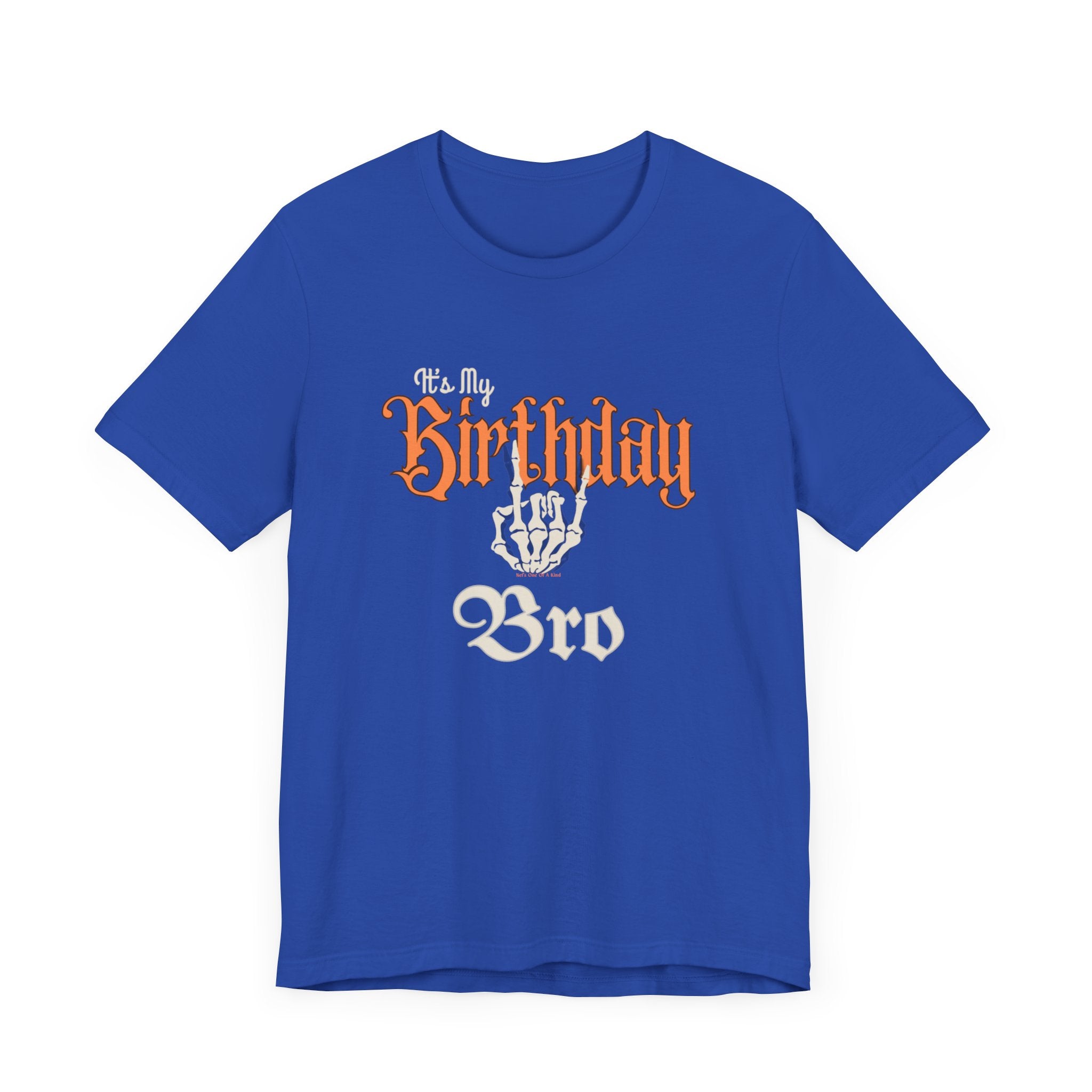 It's My Birthday Skelaton Bro